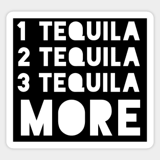 One Tequila More Sticker